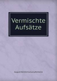 Vermischte Aufsatze