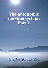 The autonomic nervous system: Part 1