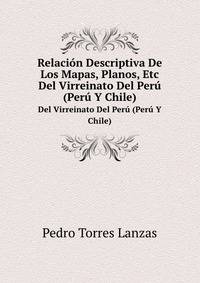 Relacion Descriptiva De Los Mapas, Planos, Etc.