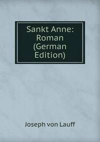 Sankt Anne: Roman (German Edition)
