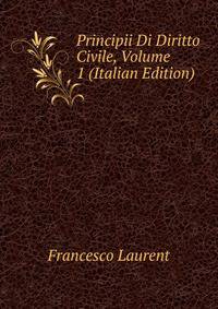 Principii Di Diritto Civile, Volume 1 (Italian Edition)