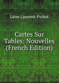 Cartes Sur Tables: Nouvelles (French Edition)