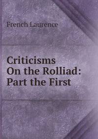 Criticisms On the Rolliad: Part the First