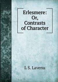 Erlesmere: Or, Contrasts of Character