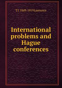 International problems and Hague conferences