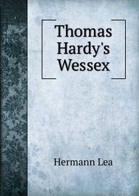 Thomas Hardy's Wessex