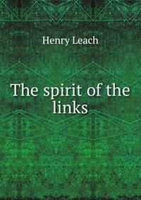 The spirit of the links