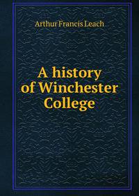 A history of Winchester College