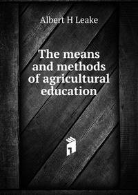 The means and methods of agricultural education