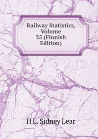 Railway Statistics, Volume 35 (Finnish Edition)