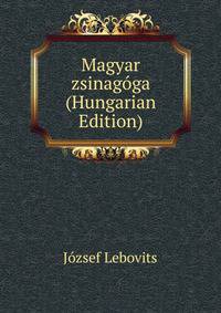 Magyar zsinagoga (Hungarian Edition)