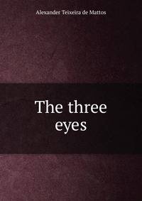 The three eyes