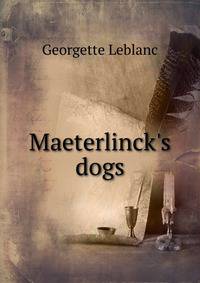 Maeterlinck's dogs