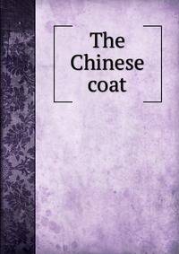 The Chinese coat