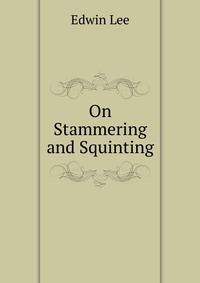 On Stammering and Squinting