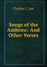 Songs of the Ambraw: And Other Verses