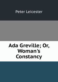 Ada Greville; Or, Woman's Constancy