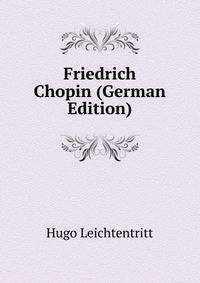 Friedrich Chopin (German Edition)