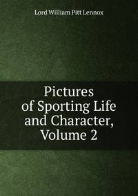 Pictures of Sporting Life and Character, Volume 2