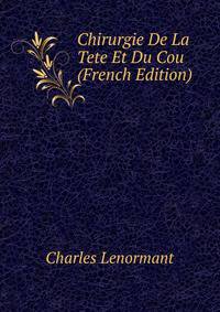 Chirurgie De La Tete Et Du Cou (French Edition)