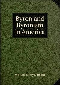 Byron and Byronism in America