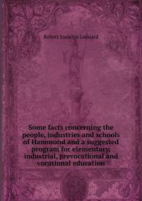 Some facts concerning the people, industries and schools of Hammond and a suggested program for elementary, industrial, prevocational and vocational education