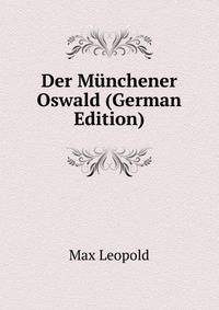 Der Munchener Oswald (German Edition)