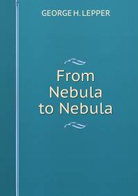 From Nebula to Nebula
