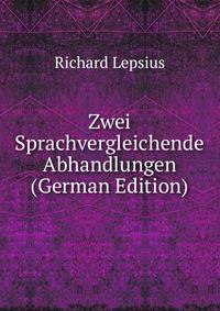 Zwei Sprachvergleichende Abhandlungen (German Edition)