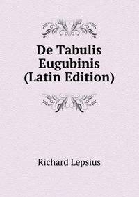 De Tabulis Eugubinis (Latin Edition)