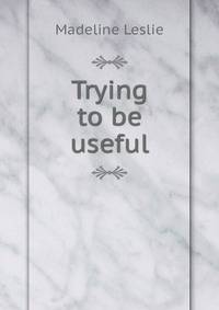 Trying to be useful