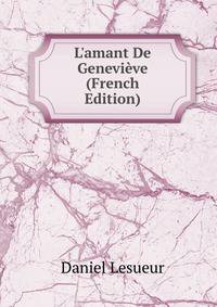 L'amant De Genevi?ve (French Edition)