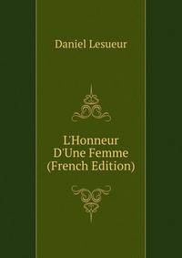 L'Honneur D'Une Femme (French Edition)
