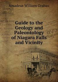 Guide to the Geology and Paleontology of Niagara Falls and Vicinity