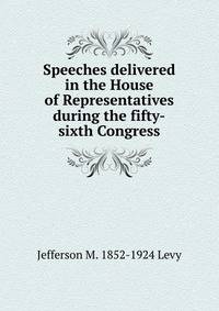 Speeches delivered in the House of Representatives during the fifty-sixth Congress