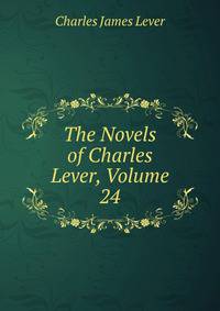 The Novels of Charles Lever, Volume 24