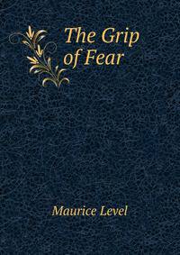 The Grip of Fear
