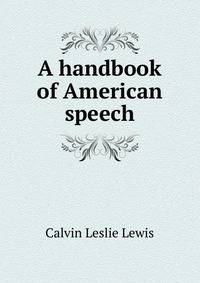 A handbook of American speech