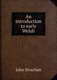 An introduction to early Welsh