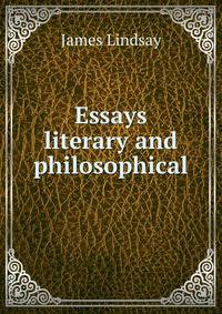 Essays literary and philosophical