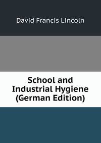 School and Industrial Hygiene (German Edition)