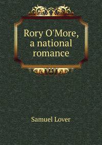 Rory O'More, a national romance