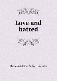 Love and hatred