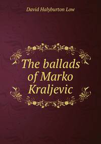 The ballads of Marko Kraljevic