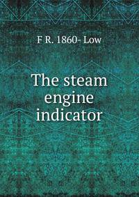 The steam engine indicator