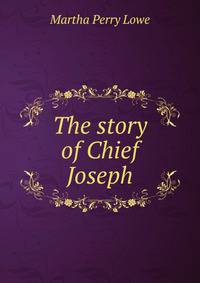 The story of Chief Joseph