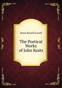 The Poetical Works of John Keats.
