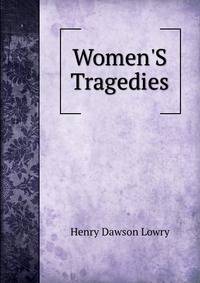 Women'S Tragedies