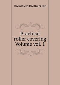 Practical roller covering Volume vol. 1
