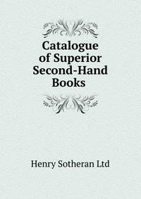 Catalogue of Superior Second-Hand Books .